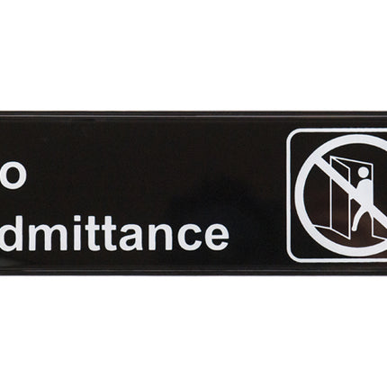 Winco SGN-331 No Admittance Sign - Black and White, 9" x 3"